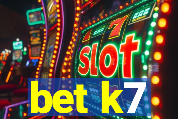 bet k7